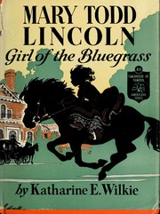 Cover of: Mary Todd Lincoln, girl of the Bluegrass