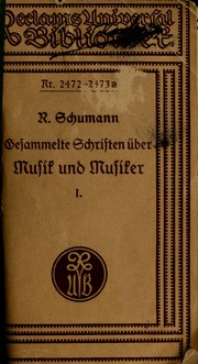 Cover of: Gesammelte schriften über musik und musiker von Robert Schumann by Robert Schumann