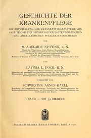 Cover of: Geschichte der Krankenpflege by Mary Adelaide Nutting, Lavinia L. Dock, Lavinia L Dock, Lavinia L. 1858-1956 Dock, Lavinia Lloyd Dock, Agnes [Übers. ] Karll, Agnes Karll, Mary Adelaide Nutting