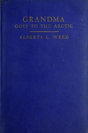Grandma goes to the Arctic by Lola Kirkland