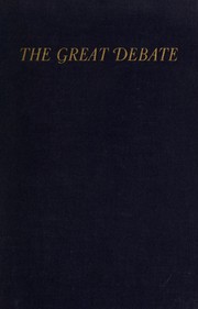 Cover of: The great debate between Abraham Lincoln and Stephen A. Douglas in 1858 | Abraham Lincoln