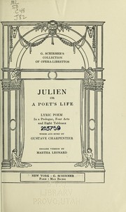 Cover of: Julien, or A poet's life: lyric poem in a prologue, four acts and eight tableaux