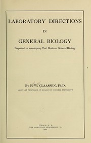 Cover of: Laboratory directions in general biology prepared to accompany text book on General biology by Peter Walter Claassen