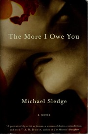 The more I owe you by Michael Sledge