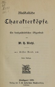 Cover of: Musikalische Charakterköpfe. by Wilhelm Heinrich Riehl