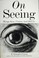 Cover of: On seeing