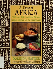 Cover of: A taste of Africa: with over 100 traditional African recipes adapted for the modern cook