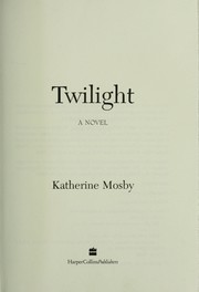 Cover of: Twilight: a novel