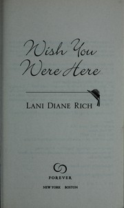 Cover of: Wish you were here | Lani Diane Rich
