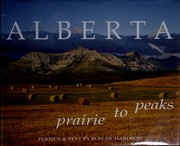 Cover of: Alberta: prairie to peaks
