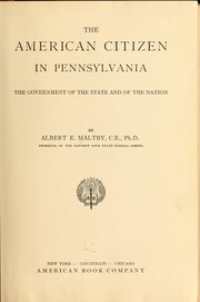 Cover of: The American citizen in Pennsylvania by Albert Elias Maltby