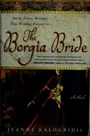 Cover of: The Borgia bride by Jeanne Kalogridis