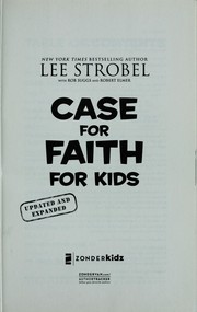 Cover of: The case for faith for kids by Lee Strobel