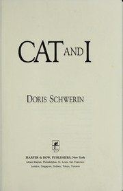 Cover of: Cat and I by Doris Schwerin