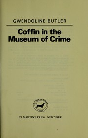 Cover of: Coffin in the Museum of Crime by Gwendoline Butler