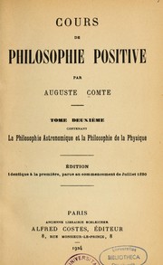 Cover of: Cours de philosophie positive by Auguste Comte, Auguste Comte