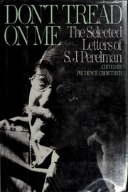 Cover of: Don't tread on me by S. J. Perelman, S. J. Perelman