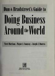 Cover of: Dun & Bradstreet's guide to doing business around the world by Teresa C. Morrison