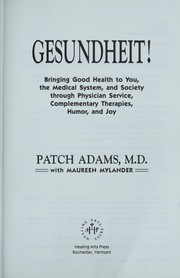 Gesundheit! by Patch, M.D. Adams