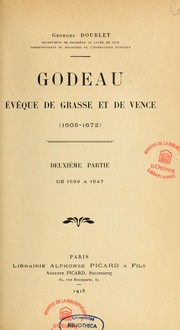 Godeau, évêque de Grasse et de Vence (1605-1672) by Georges Doublet