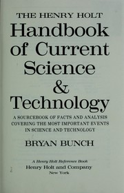 The Henry Holt handbook of current science & technology by Bryan H. Bunch