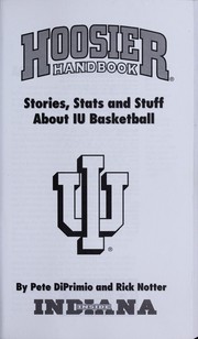 Cover of: Hoosier handbook: stories, stats, and stuff about IU basketball