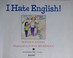 Cover of: I hate English!