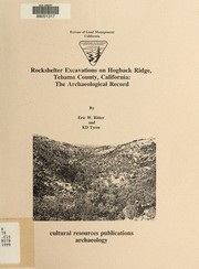 Cover of: Rockshelter excavations on Hogback Ridge, Tehama County, California: the archaeological record