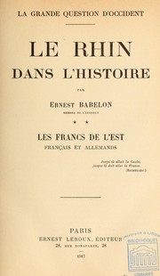 Cover of: Le Rhin dans l'histoire