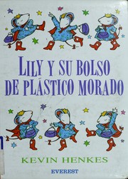 Cover of: Lily y su bolso de plástico morado by Kevin Henkes