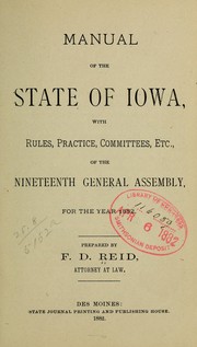 Cover of: Manual of the State of Iowa: with rules, practice, committees, etc. of the nineteenth General Assembly for the year 1882