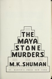 Cover of: The Maya stone murders by M. K. Shuman