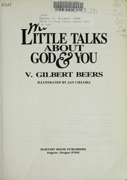 Cover of: More little talks about God & you by Beers, V. Gilbert