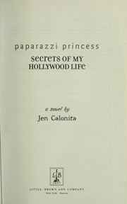 Cover of: Paparazzi Princess (Secrets of My Hollywood Life #4)