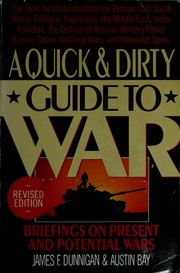 Cover of: A quick & dirty guide to war by James F. Dunnigan