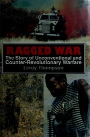 Cover of: Ragged war: the story of unconventional and counter-revolutionary warfare