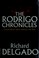 Cover of: The Rodrigo chronicles