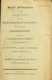 Sacred performances at the dedication of the Baptist Meeting-House in Charlestown, May 12, 1801 by First Baptist Church (Charlestown, Mass.)