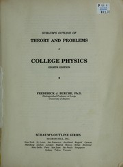 Cover of: Schaum's outline of theory and problems of college physics by F. Bueche, F. Bueche