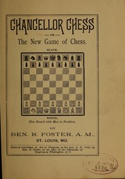 Cover of: Chancellor chess by Benjamin R. Foster