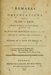 Cover of: Remarks and observations on the plain of Troy, made during an excursion in June, 1799