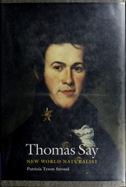 Cover of: Thomas Say: New World naturalist