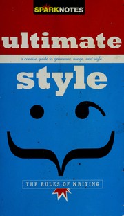 Cover of: How to Write: Grammar, Usage & Style (SparkNotes Ultimate Style) (SparkNotes Ultimate Style)