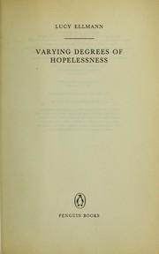 Cover of: Varying degrees of hopelessness by Lucy Ellmann