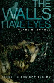 Cover of: The Walls Have Eyes by Clare B. Dunkle