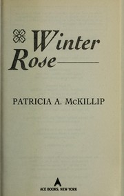 Cover of: Winter rose. by Patricia A. McKillip