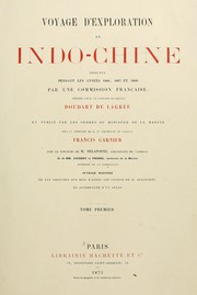 Voyage d'exploration en Indo-Chine by France. Commission d'exploration du Mékong