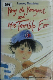 Cover of: Yang the youngest and his terrible ear by Lensey Namioka