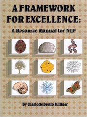 Cover of: A framework for excellence: a resource manual for NLP