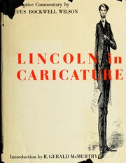 Cover of: Lincoln in caricature: a historical collection, with descriptive and biographical commentaries